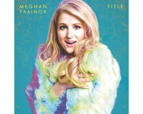 Meghan Trainor - Title  (Deluxe)