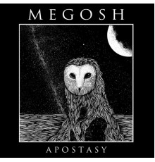 Megosh - Apostasy