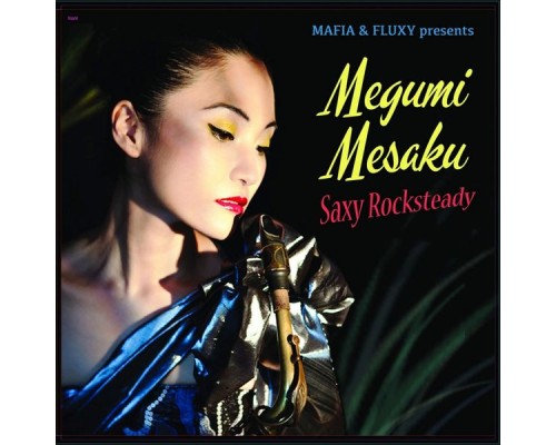 Megumi Mesaku - Saxy Rocksteady