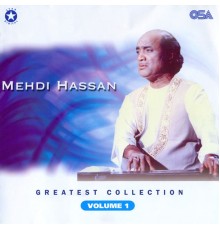 Mehdi Hassan - Mehdi Hassan Greatest Collection, Vol. 1