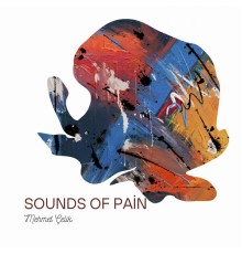 Mehmet Çelik - Sounds Of Pain