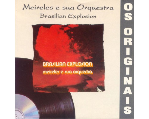 Meirelles & Sua Orquestra - Brasilian Explosion