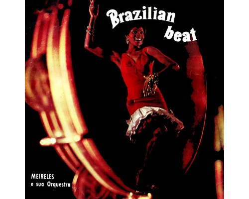 Meirelles y Su Orquesta - Brazilian Beat