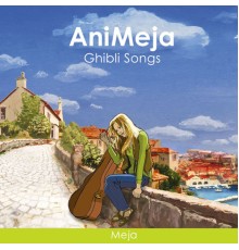 Meja - Animeja Ghibli Songs