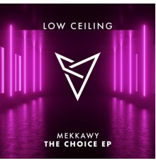 Mekkawy - THE CHOICE EP