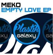 Meko - Empty Love EP