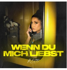 Mel - Wenn du mich liebst