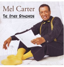 Mel Carter - The Other Standards