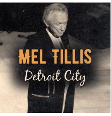 Mel Tillis - Detroit City  (Live)