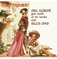 Mel Torme featuring Billly May - Ole Torme! (Remastered)