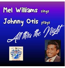 Mel Williams - All Thru the Night