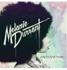 Melanie Durrant - Anticipation