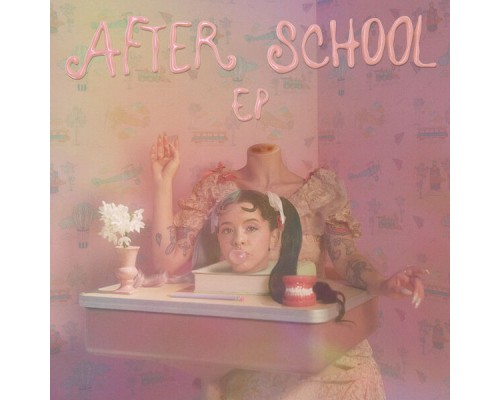 Melanie Martinez - After School EP