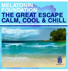 Melatonin Foundation - The Great Escape - Calm, Cool & Chill