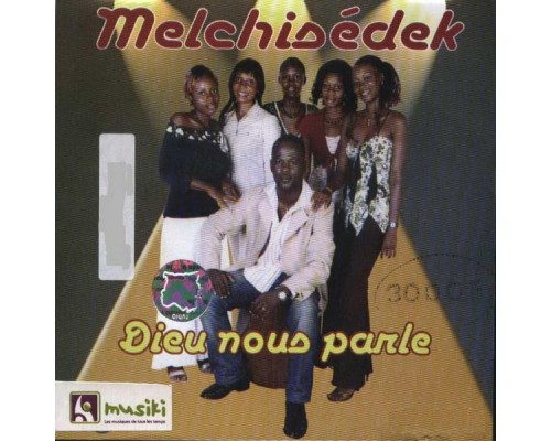 Melchisedek - Dieu nous parle