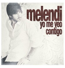 Melendi - Yo me veo contigo