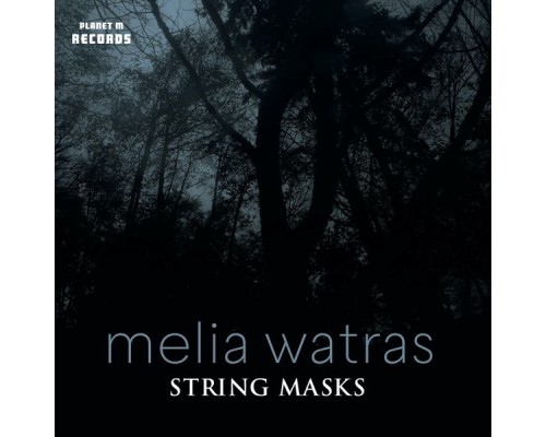 Melia Watras - String Masks