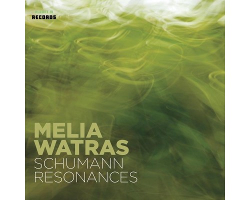 Melia Watras - Schumann Resonances