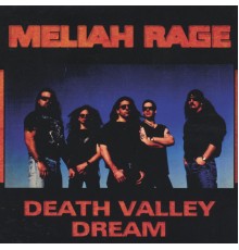 Meliah Rage - Death Valley Dreams