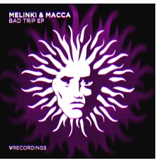 Melinki, Macca - Bad Trip EP