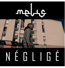 Melis - Négligé (Album version)