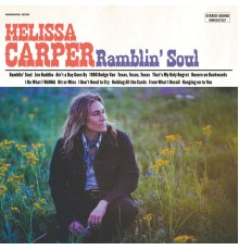 Melissa Carper - Ramblin' Soul