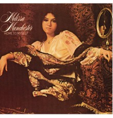 Melissa Manchester - Home To Myself