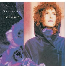 Melissa Manchester - Tribute