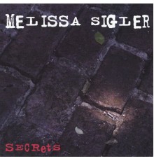 Melissa Sigler - Secrets