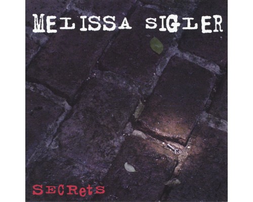 Melissa Sigler - Secrets