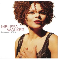 Melissa Walker - Moment of Truth