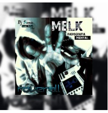 Melk - Radiografia Mental