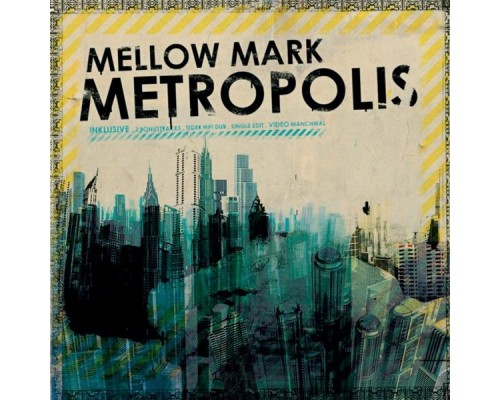 Mellow Mark - Metropolis - EP