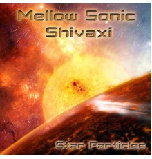 Mellow Sonic & Shivaxi - Star Particles