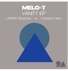 Melo-T - Vanity EP