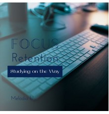Melodia blu - Focus Retention - Studying on the Way