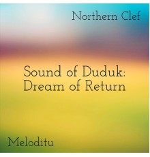 Meloditu - Sound of Duduk: Dream of Return