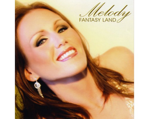 Melody - Fantasy Land