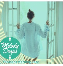 Melody Drops, Mamiko Matsui - Pleasant Morning Jazz