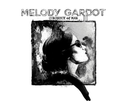 Melody Gardot - Currency Of Man