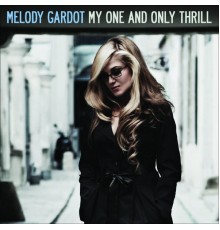 Melody Gardot - My One And Only Thrill (Special Edition)