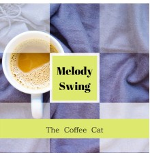 Melody Swing - The Coffee Cat