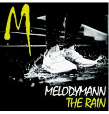 Melodymann - The Rain