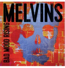 Melvins - Bad Mood Rising (Standard)