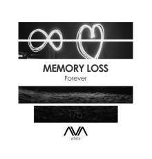 Memory Loss - Forever