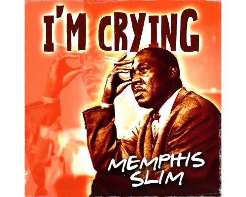 Memphis Slim - I'm Crying