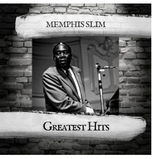 Memphis Slim - Greatest Hits