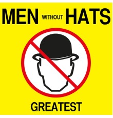 Men Without Hats - Greatest