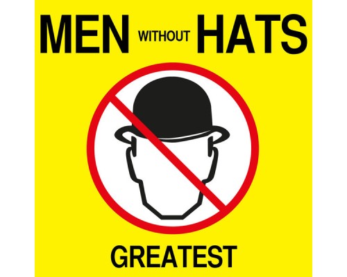 Men Without Hats - Greatest