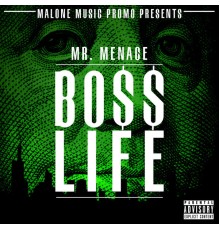 Menace - Boss Life